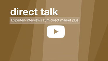 direct talk direct talk-Videos mit den Experten des direct network bieten kompakte Informationen zum direct market plus