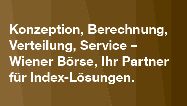 Konzeption, Berechnung, Verteilung, Servie - Wiener Börse, Ihr Partner für Index-Lösungen. Konzeption, Berechnung, Verteilung, Servie - Wiener Börse, Ihr Partner für Index-Lösungen.